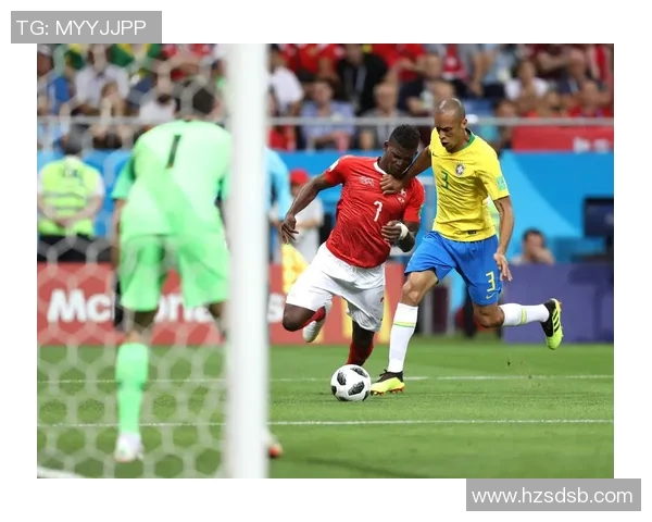 巴西对瑞士足球比赛分析与足彩推荐策略分享